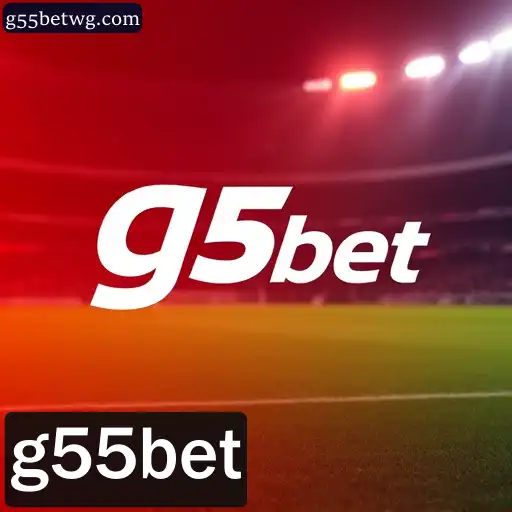 g55bet: Desfrute das Apostas Esportivas com Recursos Avançados e Segurança
